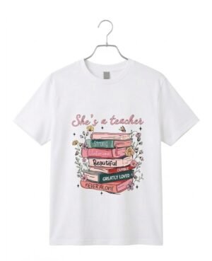 She’s a Teacher T-Shirt