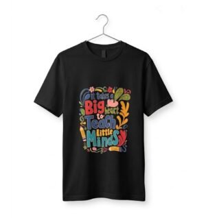 It Takes a big Heart To Teach Little Minds - T-Shirt